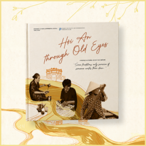 Hội An Through Old Eyes - Hoi An Storybook